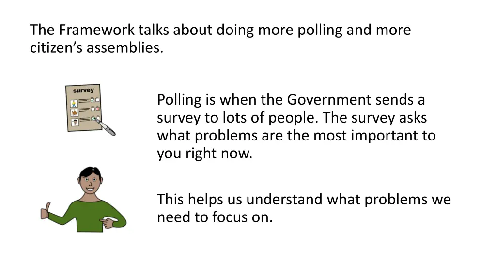 the framework talks about doing more polling