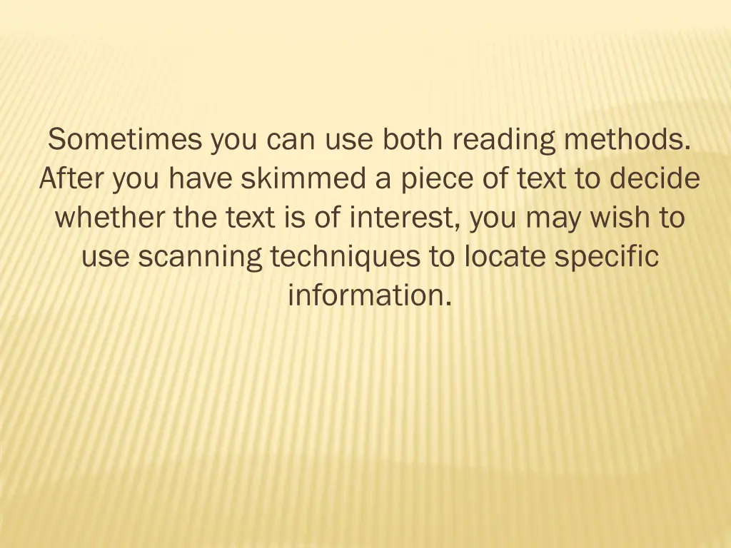 sometimes you can use both reading methods after