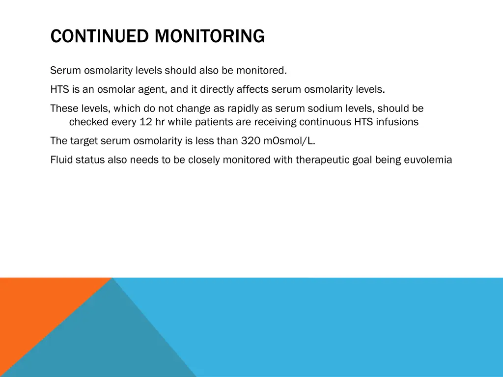 continued monitoring