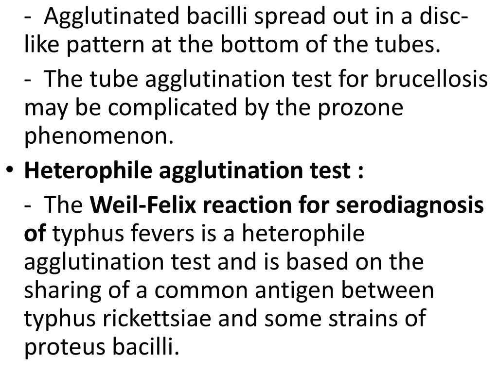 agglutinated bacilli spread out in a disc like