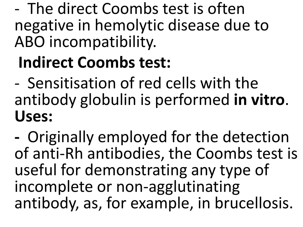 the direct coombs test is often negative