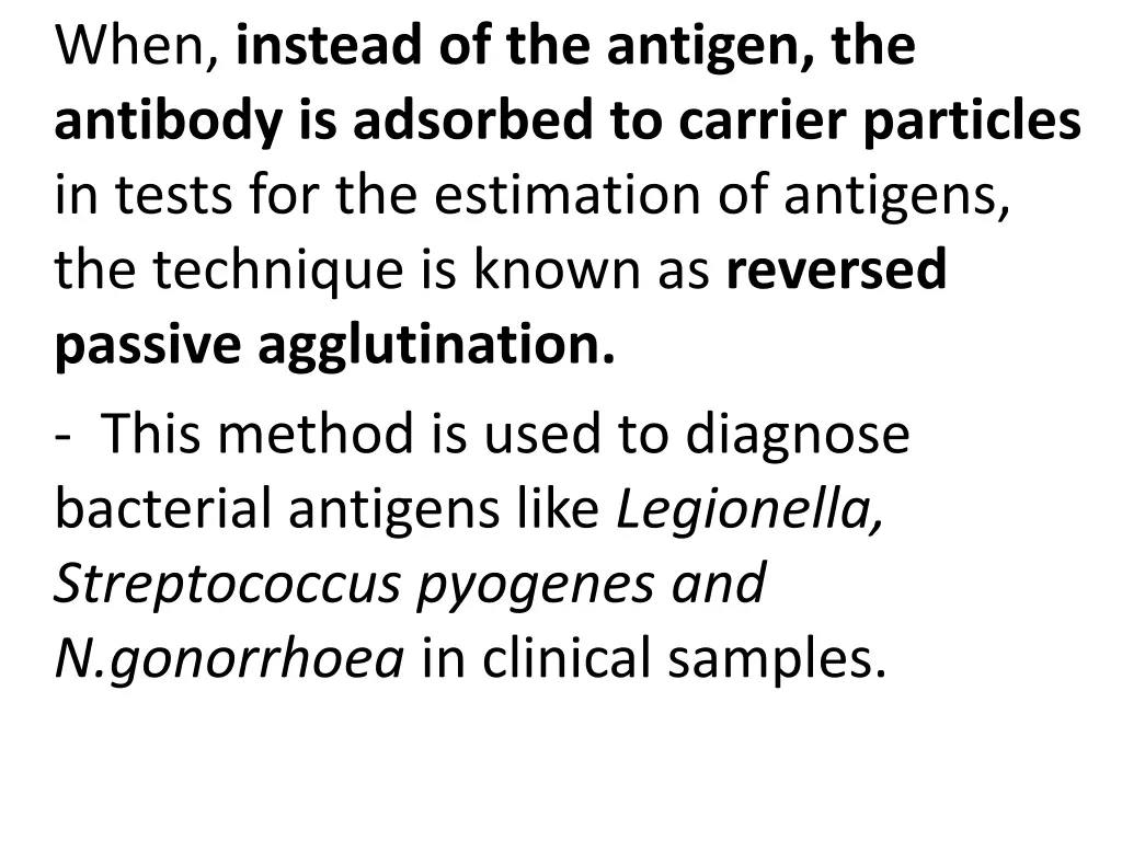 when instead of the antigen the antibody