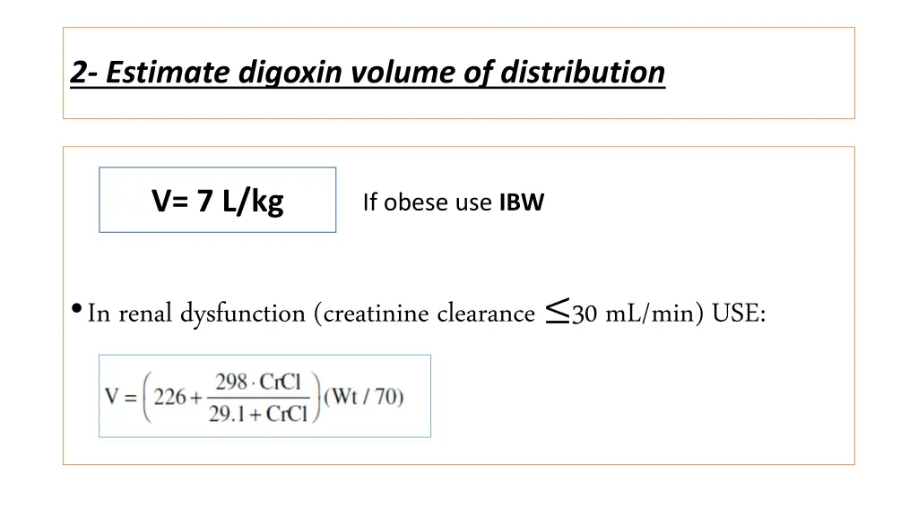 2 estimate digoxin volume of distribution