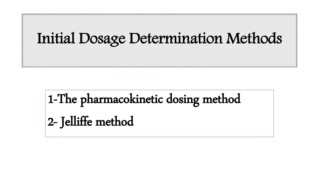 initial dosage determination methods