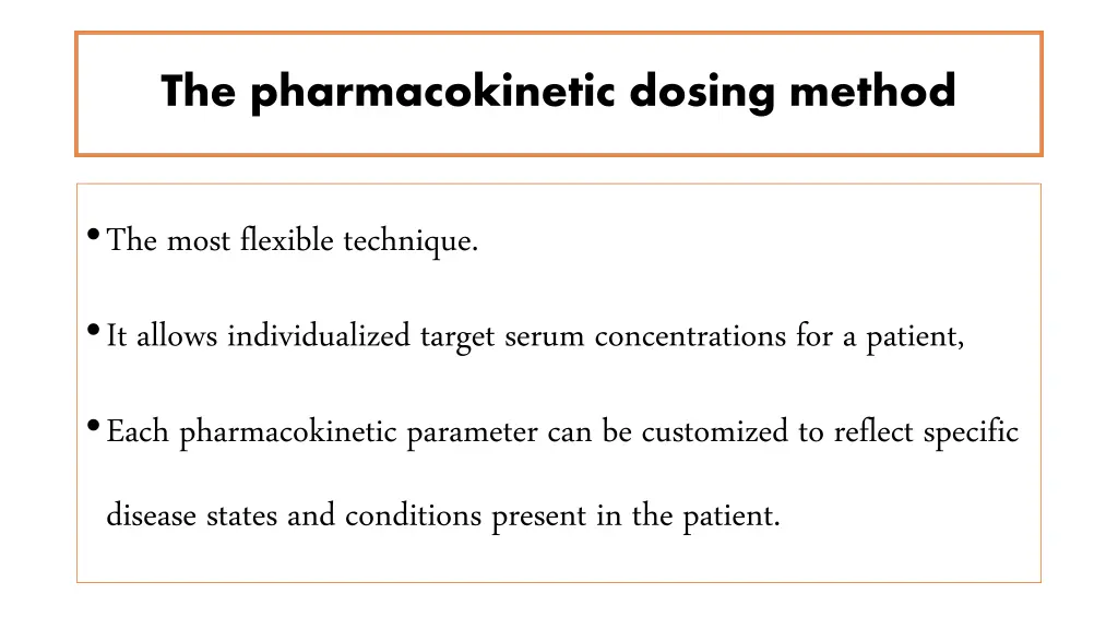 the pharmacokinetic dosing method