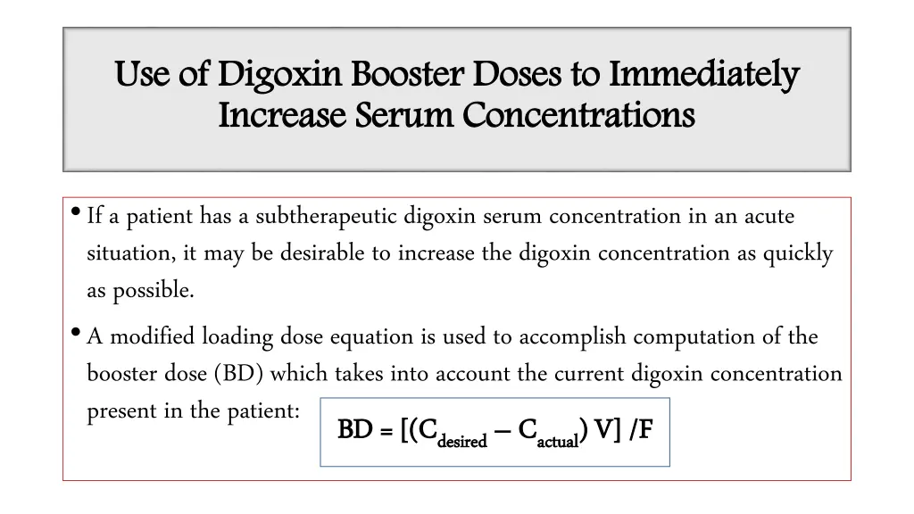 use of digoxin booster doses to immediately