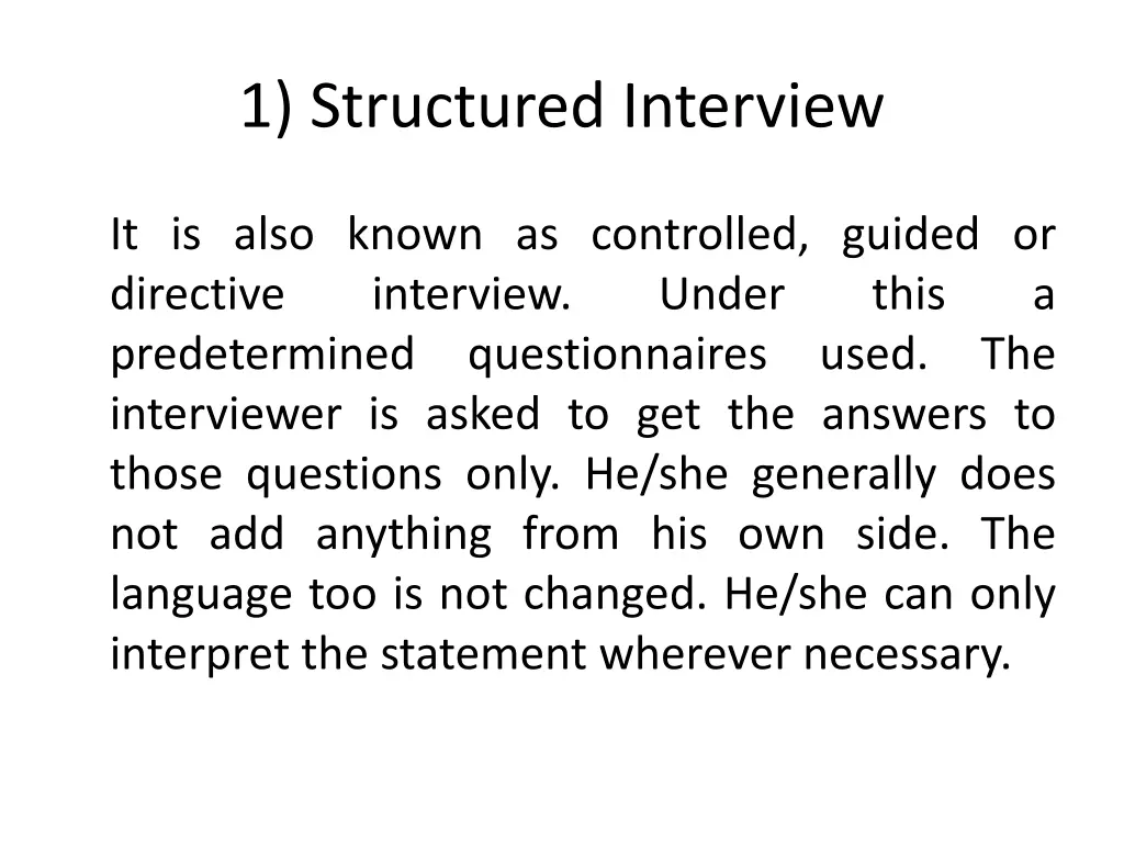 1 structured interview