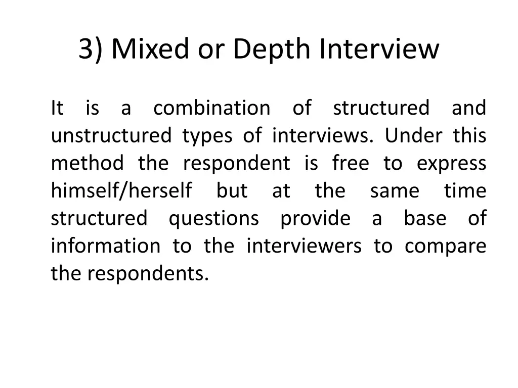 3 mixed or depth interview