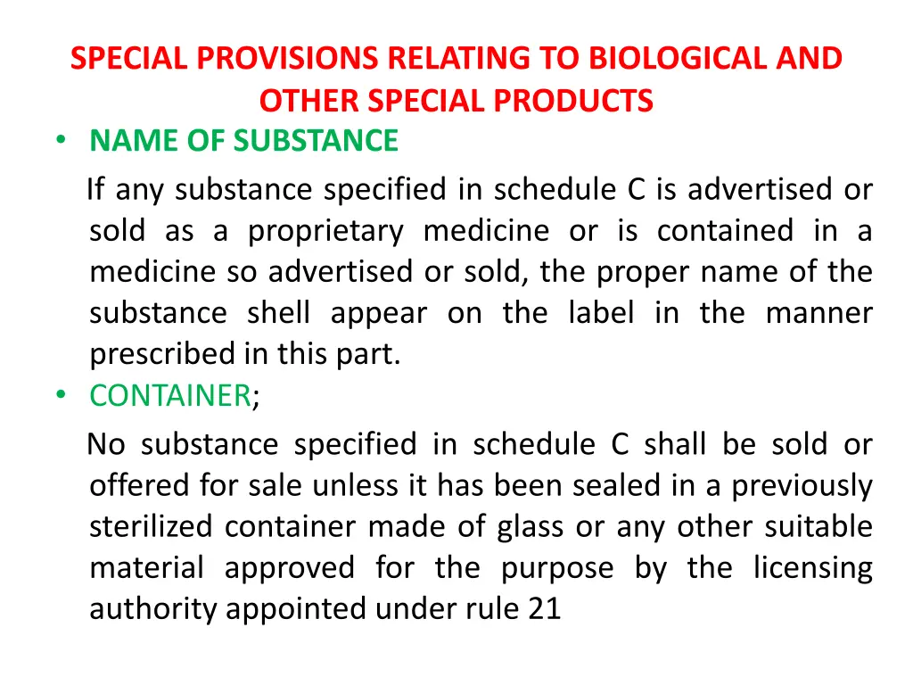 special provisions relating to biological