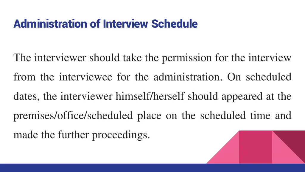 administration of interview schedule