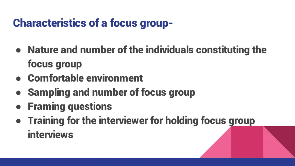 characteristics of a focus group