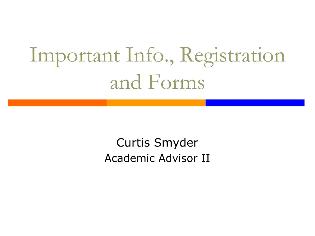 important info registration and forms