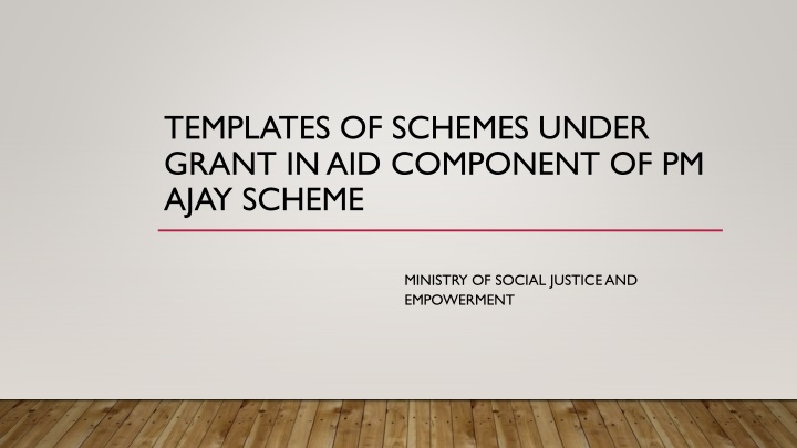 templates of schemes under grant in aid component