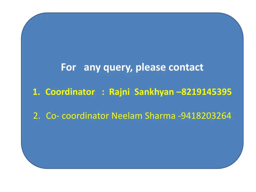 for any query please contact