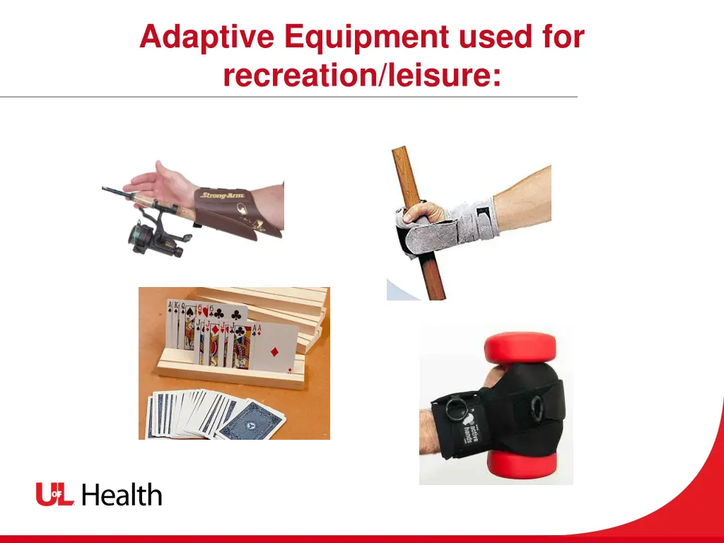 adaptive equipment used for recreation leisure