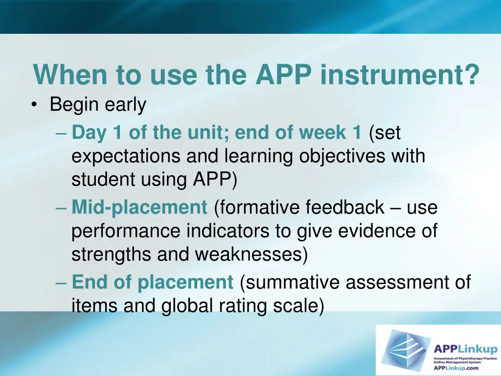 when to use the app instrument begin early