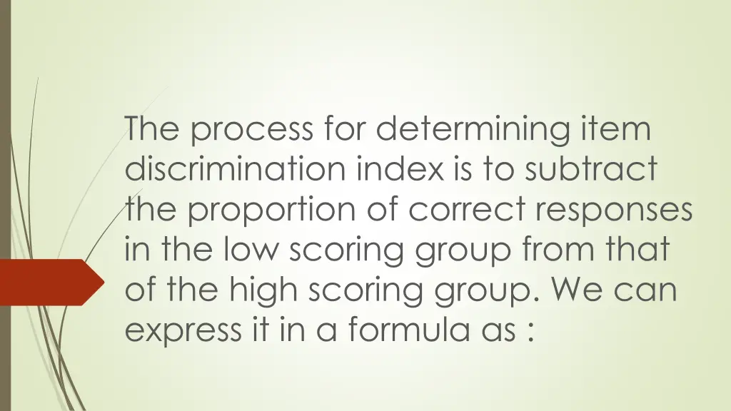 the process for determining item discrimination