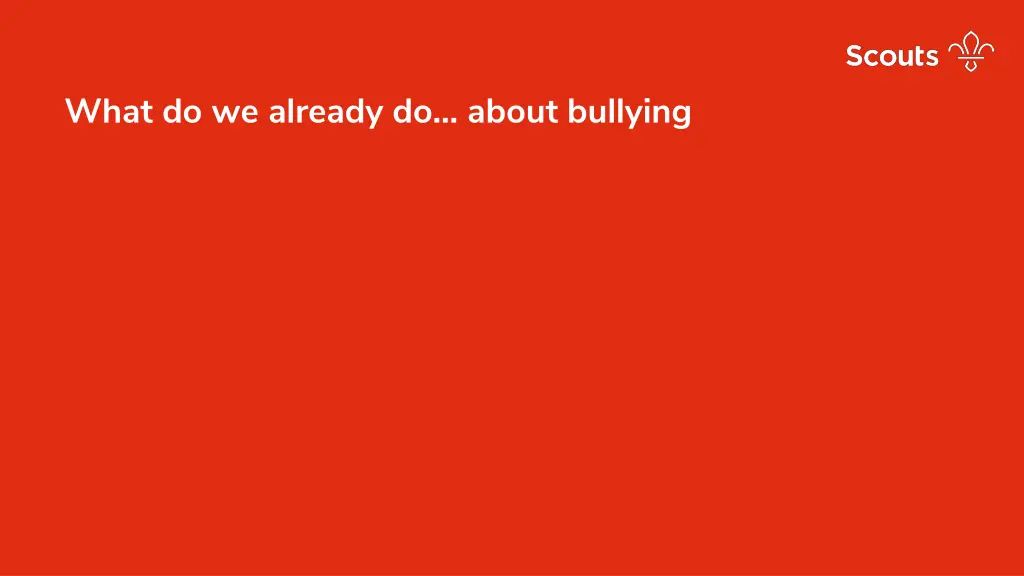 what do we already do about bullying