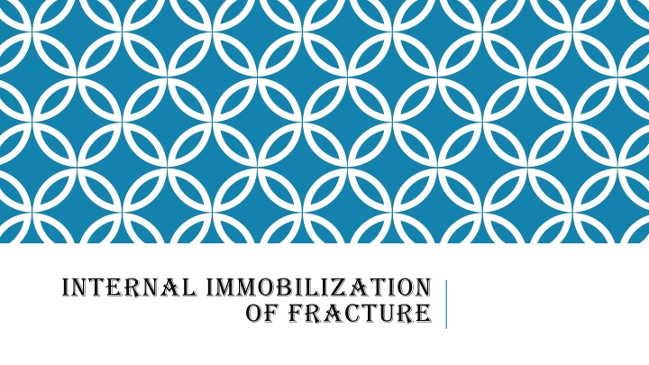 internal immobilization of fracture