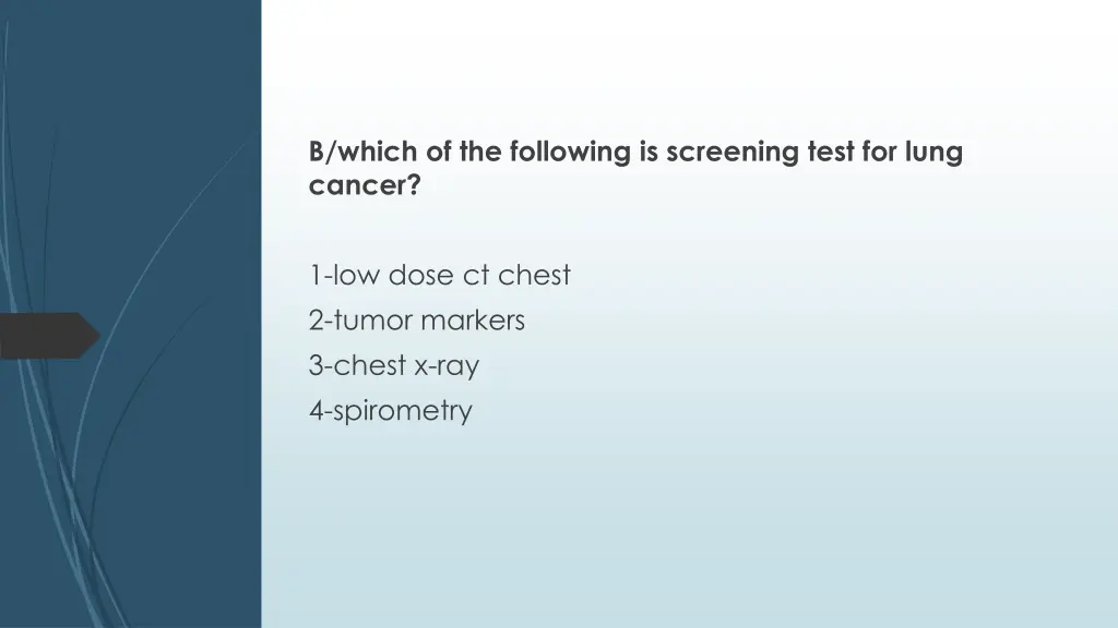 b which of the following is screening test