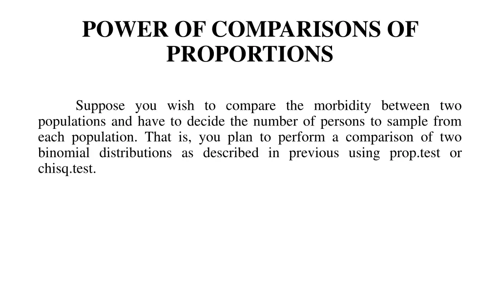 power of comparisons of proportions