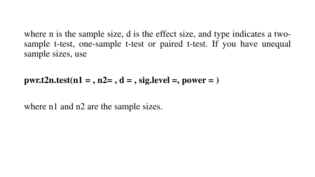 where n is the sample size d is the effect size