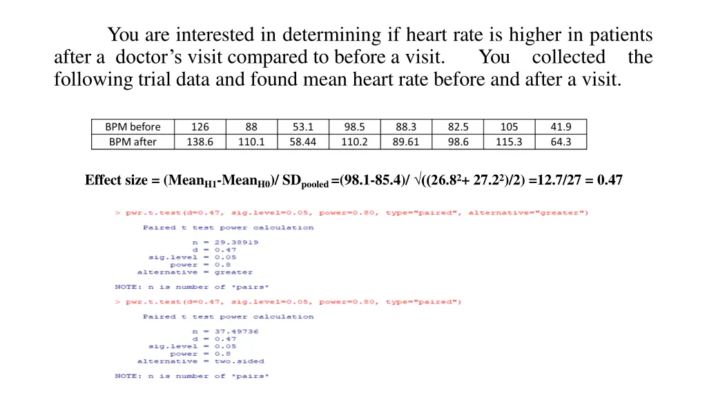 you are interested in determining if heart rate