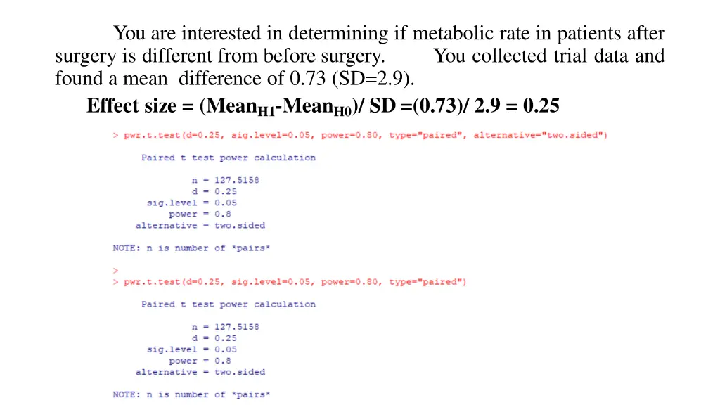 you are interested in determining if metabolic