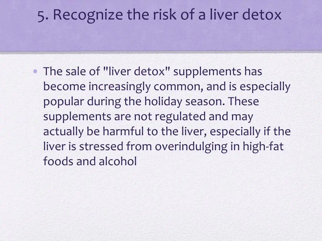 5 recognize the risk of a liver detox