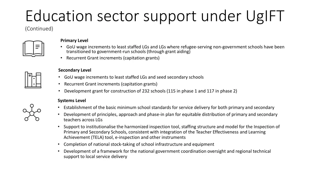 education sector support under ugift continued