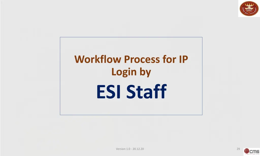 workflow process for ip login by esi staff