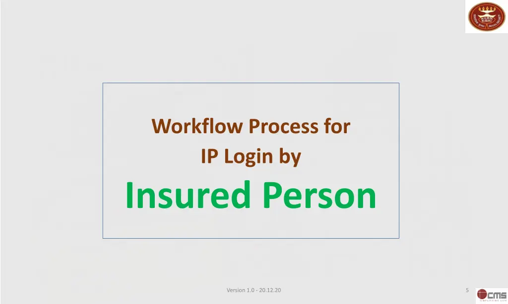 workflow process for ip login by insured person