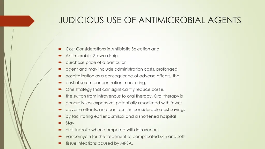 judicious use of antimicrobial agents