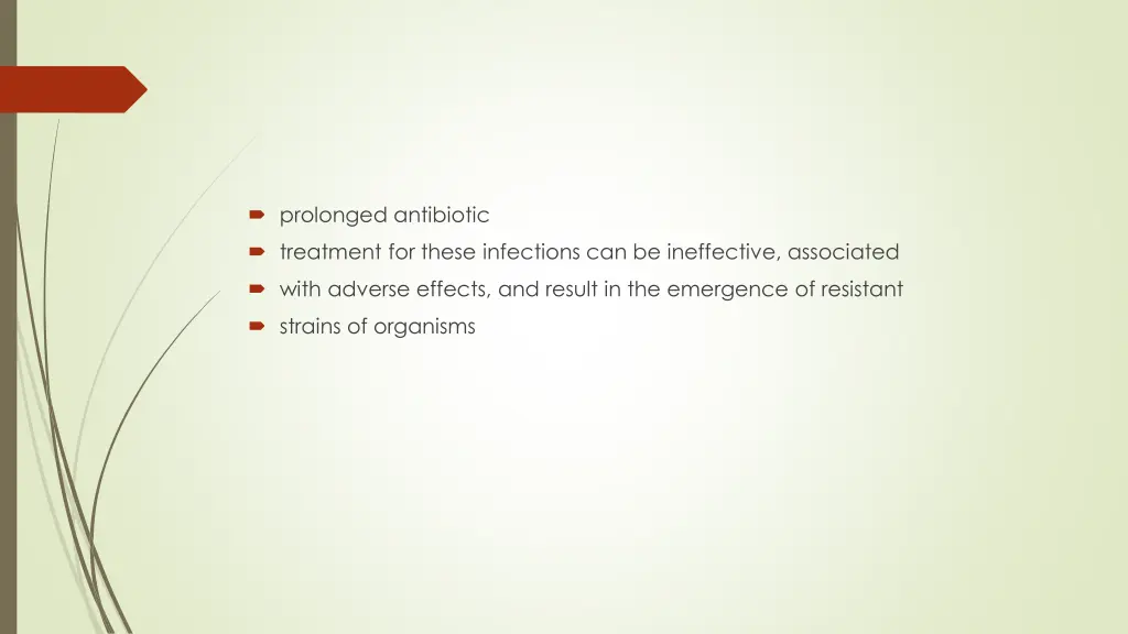 prolonged antibiotic