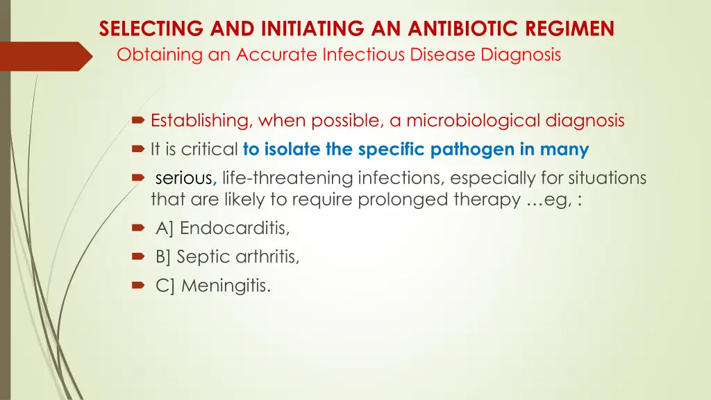 selecting and initiating an antibiotic regimen 1