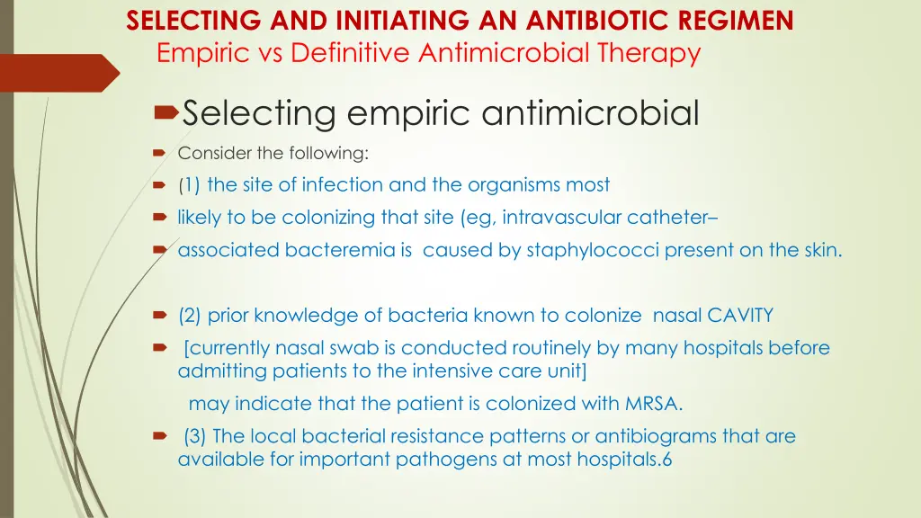 selecting and initiating an antibiotic regimen 11