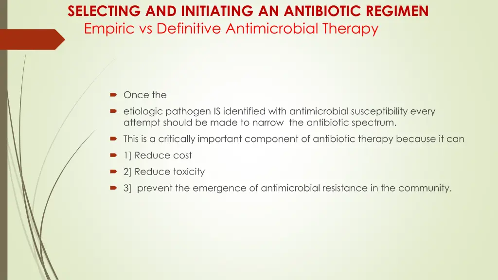 selecting and initiating an antibiotic regimen 12