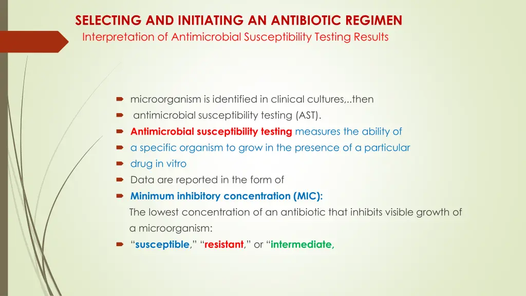 selecting and initiating an antibiotic regimen 13