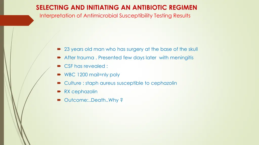 selecting and initiating an antibiotic regimen 15