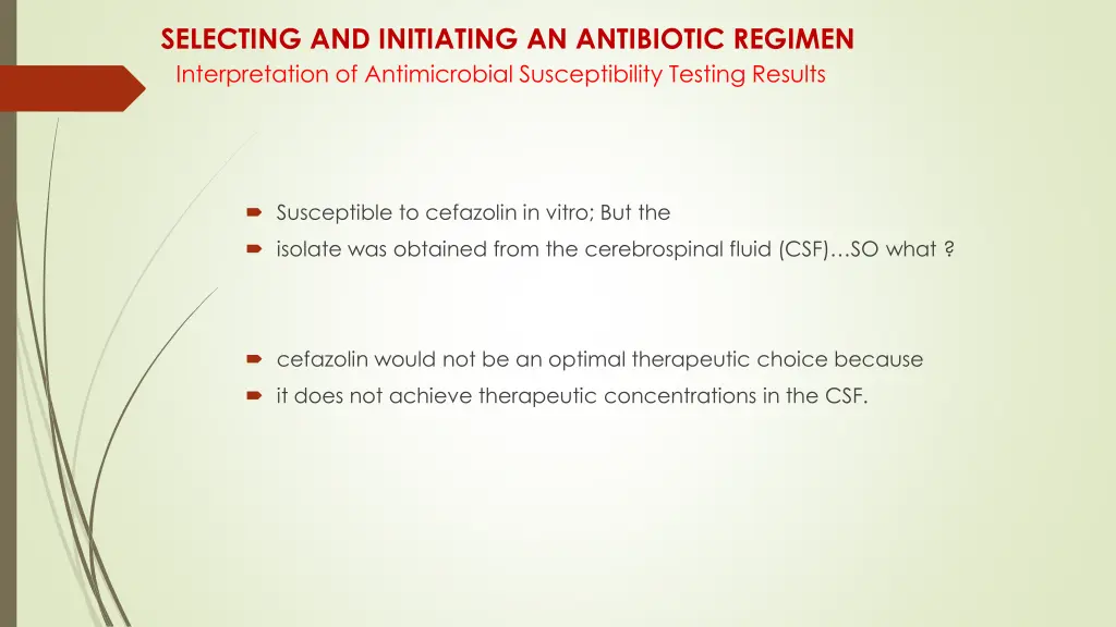 selecting and initiating an antibiotic regimen 16