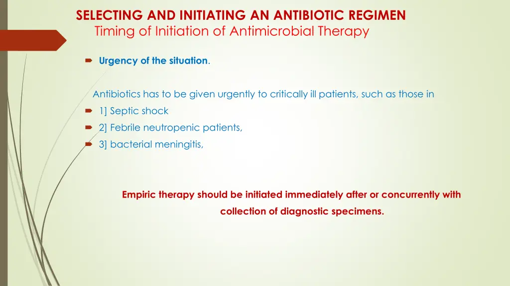 selecting and initiating an antibiotic regimen 5