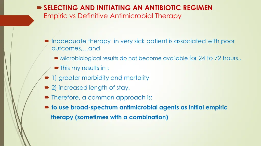 selecting and initiating an antibiotic regimen 8