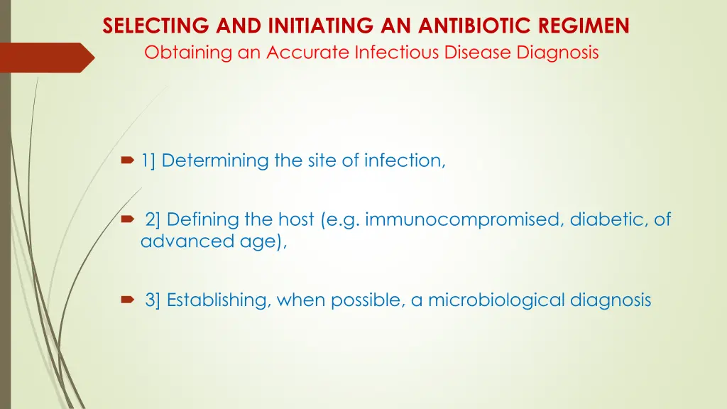 selecting and initiating an antibiotic regimen