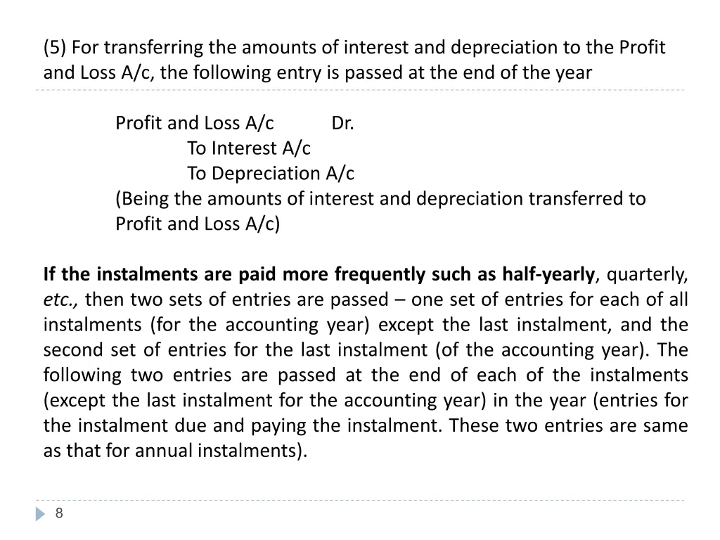 5 for transferring the amounts of interest