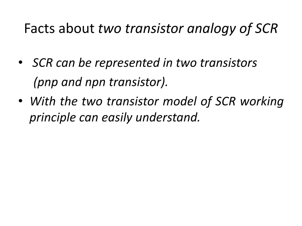 facts about two transistor analogy of scr