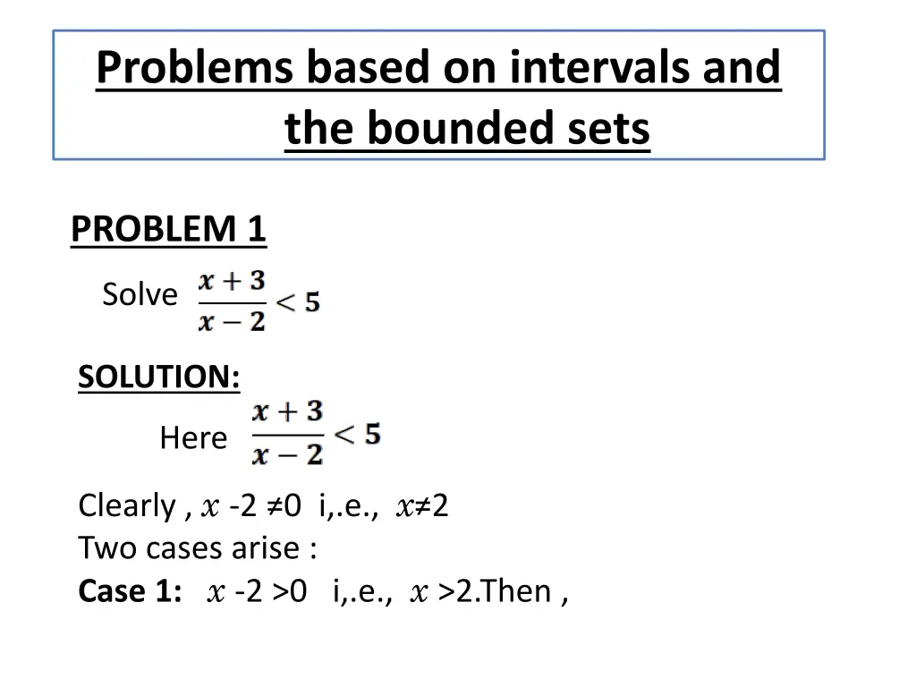 problems based on intervals and the bounded sets