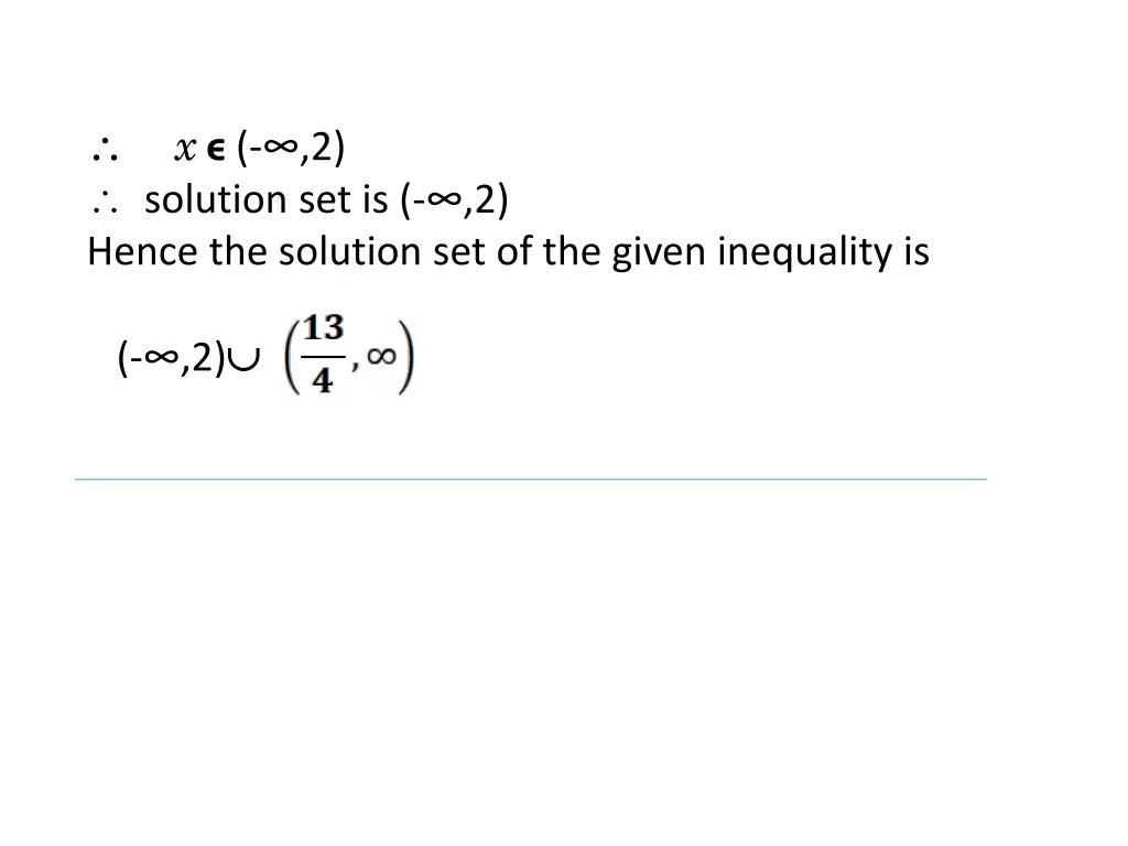 x 2 solution set is 2 hence the solution