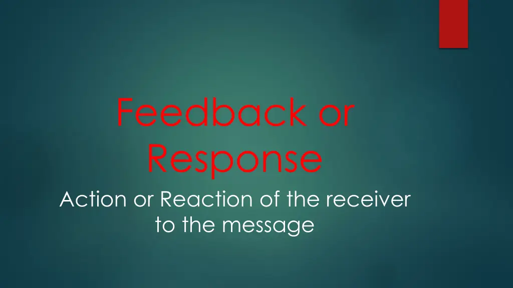 feedback or response action or reaction