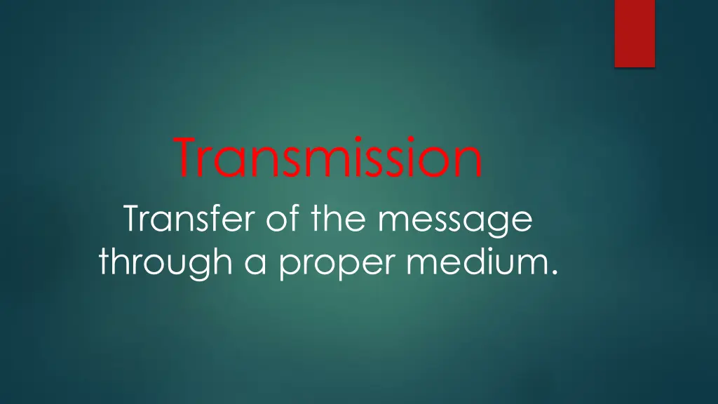 transmission transfer of the message through