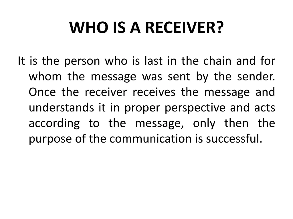 who is a receiver